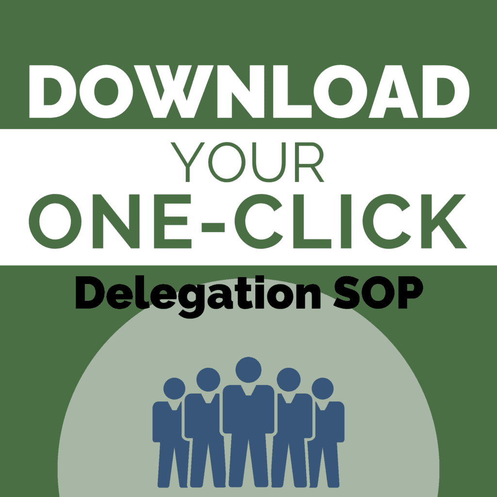 Download Your One-Click Delegation SOP