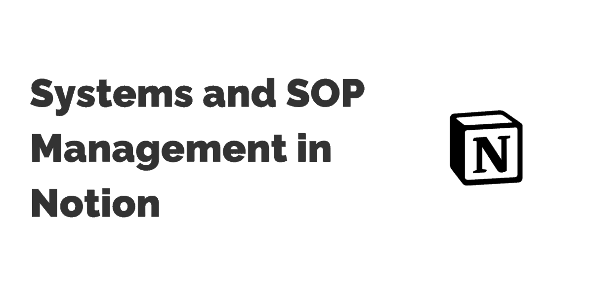 Systems and SOP Management in Notion