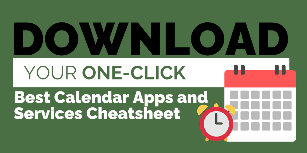 Download Your One-Click Best Calendar Apps and Services Cheatsheet